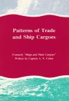(Out of Print) - Patterns of Trade and Ship Cargoes