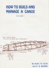 (Out of Print) - How to Build and Manage a Canoe - Volume 1